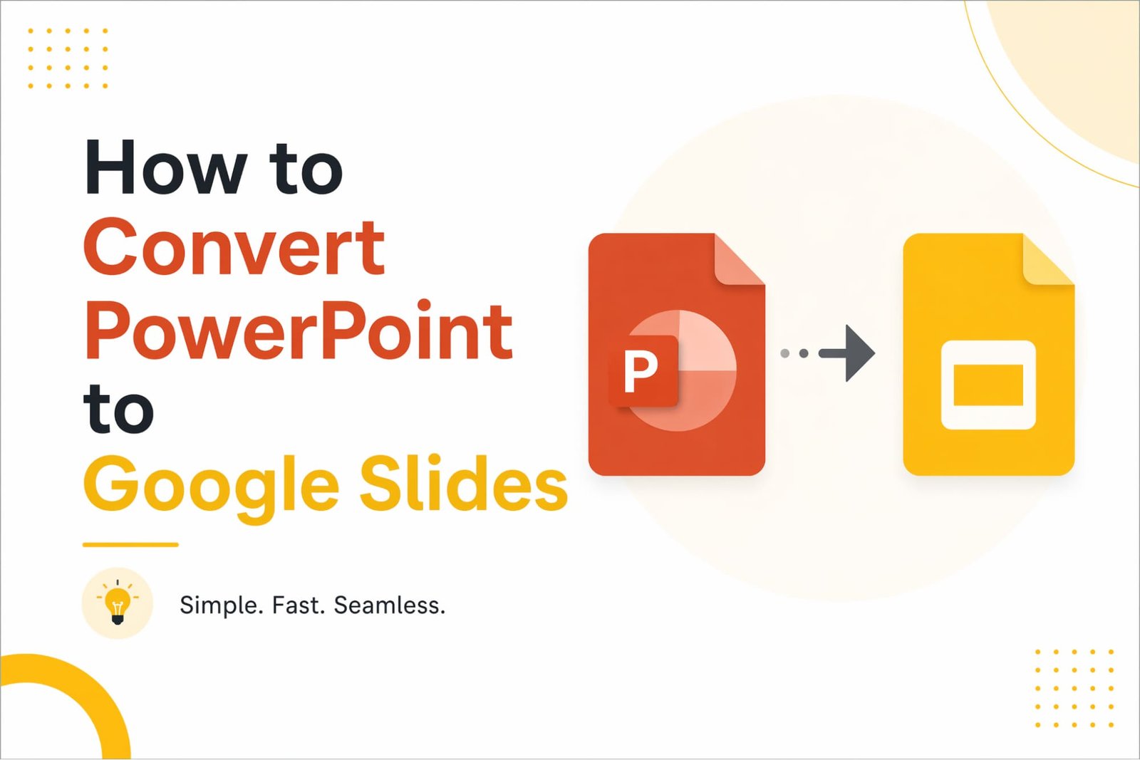 如何將 PowerPoint 轉換為Google幻燈片:完整指南